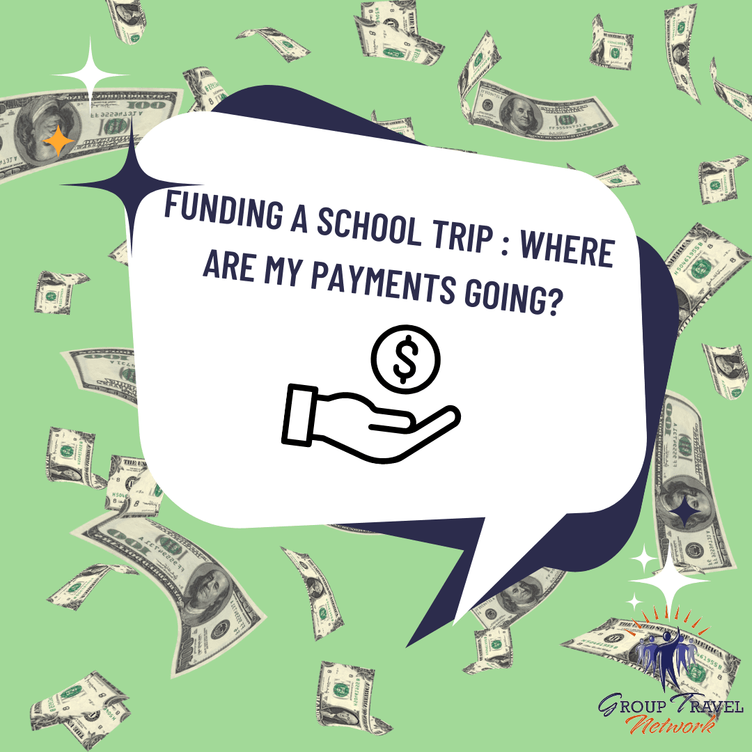 fundingaschooltripwherearemypayments going